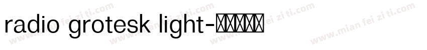 radio grotesk light字体转换